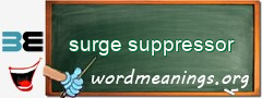 WordMeaning blackboard for surge suppressor